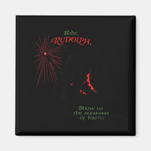 Funny Xmas Wizard Ride Rudolph Show Us The Meaning Magnet