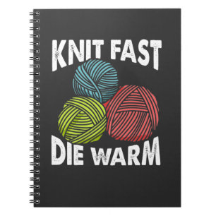 Funny Yarn Knitting Woman Knitter Crocheting Humor Notebook