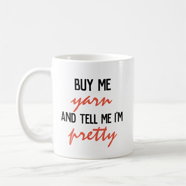 Funny Yarn Quote Coffee Mug (Left)