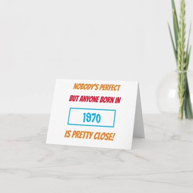 Funny Year Born Birthday Card For Him or Her (Front)