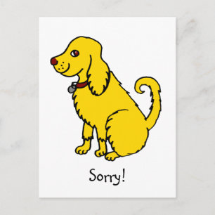 Funny Yellow Cute Dog Sorry Apology Postcard
