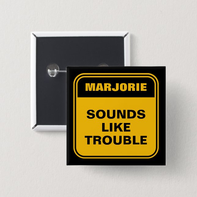 Funny yellow sounds like trouble personalised 15 cm square badge (Front & Back)