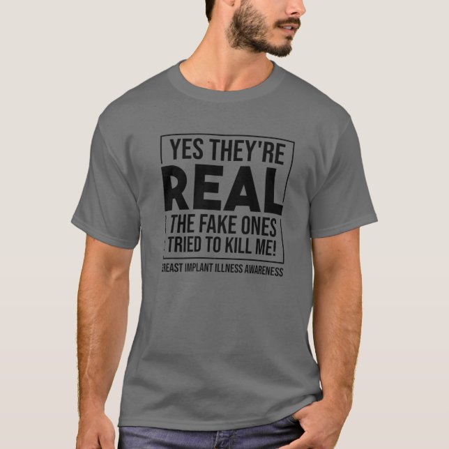 Funny Yes They're Real | Cute Breast Implant Illne T-Shirt (Front)