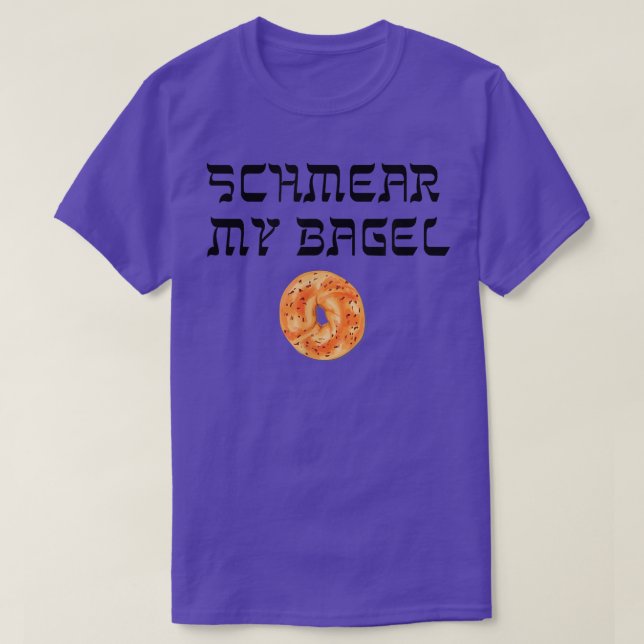 Funny Yiddish Schmear My Bagel Tee  Jewish Humour  (Design Front)
