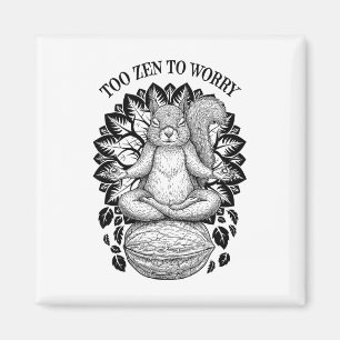 Funny Yoga Cute Squirrel Meditation Too Zen To Wor Magnet