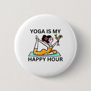Funny Yoga Is My Happy Hour Martini 6 Cm Round Badge