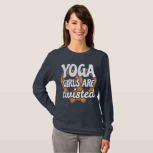 Funny Yoga Quote Gift Yoga Girls Are Twisted Gift T-Shirt