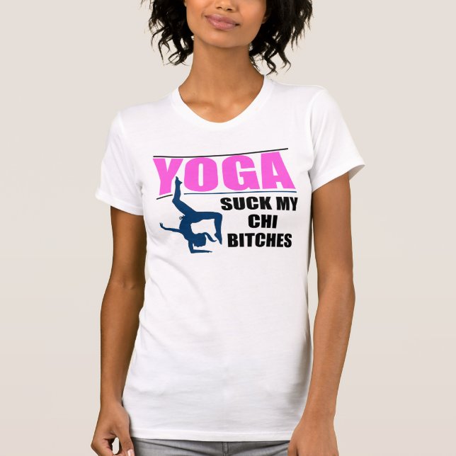 FUNNY YOGA QUOTE T-Shirt (Front)