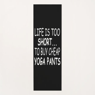 Funny Yoga Quotes - Funny Yoga - Yoga Pants Mat