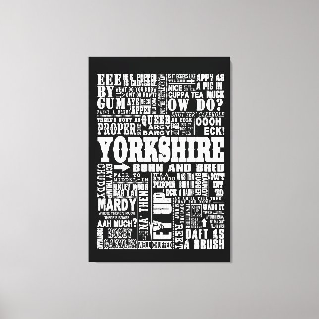 Funny Yorkshire Sayings black and white canvas (Front)