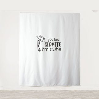 Funny You Bet Giraffe I'm Cute - Giraffe Lover Boy Tapestry