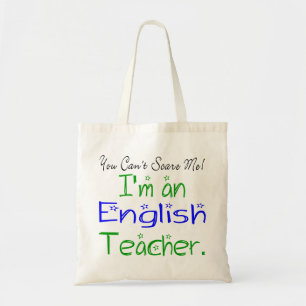 Funny You Can't Scare Me I'm an English Teacher Tote Bag