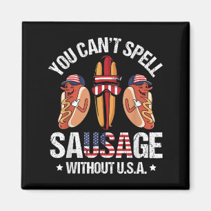 Funny You Can't Spell Sausage Without Usa Quote Co Magnet