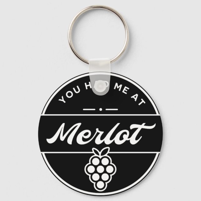   Funny You Had Me At Merlot Wine Keyring (Front)