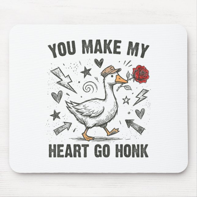 Funny You Make My Heart Go Honk Silly Goose Valent Mouse Pad (Front)