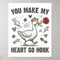 Funny You Make My Heart Go Honk Silly Goose Valent