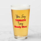 Funny | You Say Tomato I say Bloody Mary