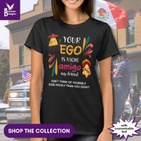 Funny YOUR EGO IS NACHO AMIGO Custom Text