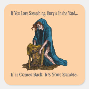 Funny Your Zombie Halloween Witch Dark Humour Square Sticker