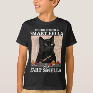 Funny You're Either A Smart Fella Or A Fart Smella T-Shirt