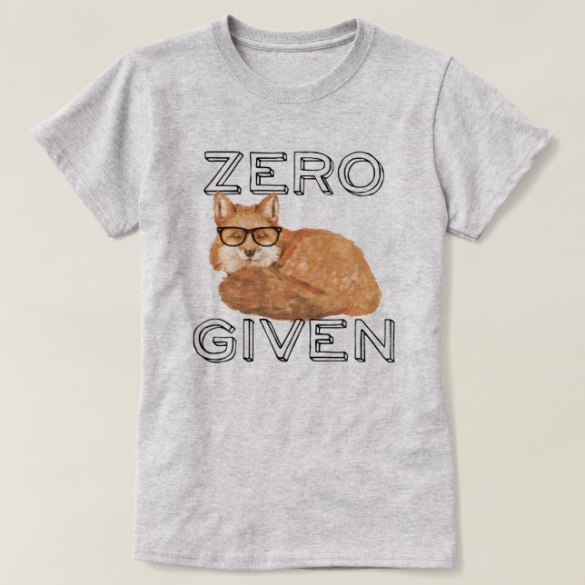 Funny Zero Fox Given T-Shirt (Design Front)