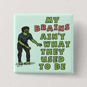 Funny Zombie Brains Old Age 15 Cm Square Badge