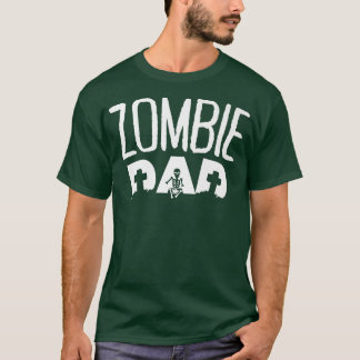 Funny Zombie Dad  T-Shirt
