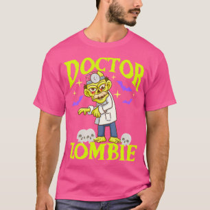 Funny Zombie Doctor Spooky Halloween Costume For D T-Shirt