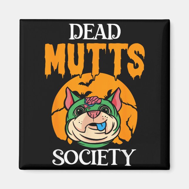 Funny Zombie Dog Lover Brains Halloween Dog Magnet (Front)