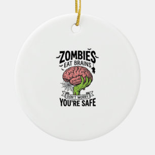 Funny Zombie Eat Brains You’re Safe Halloween Desi Ceramic Tree Decoration