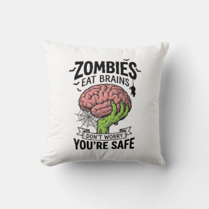 Funny Zombie Eat Brains You’re Safe Halloween Desi Cushion