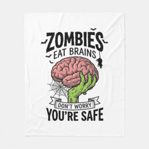 Funny Zombie Eat Brains You’re Safe Halloween Desi Fleece Blanket