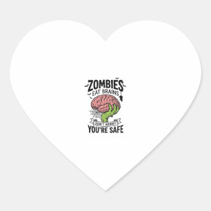 Funny Zombie Eat Brains You’re Safe Halloween Desi Heart Sticker
