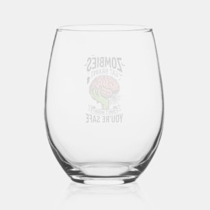 Funny Zombie Eat Brains You’re Safe Halloween Desi Stemless Wine Glass