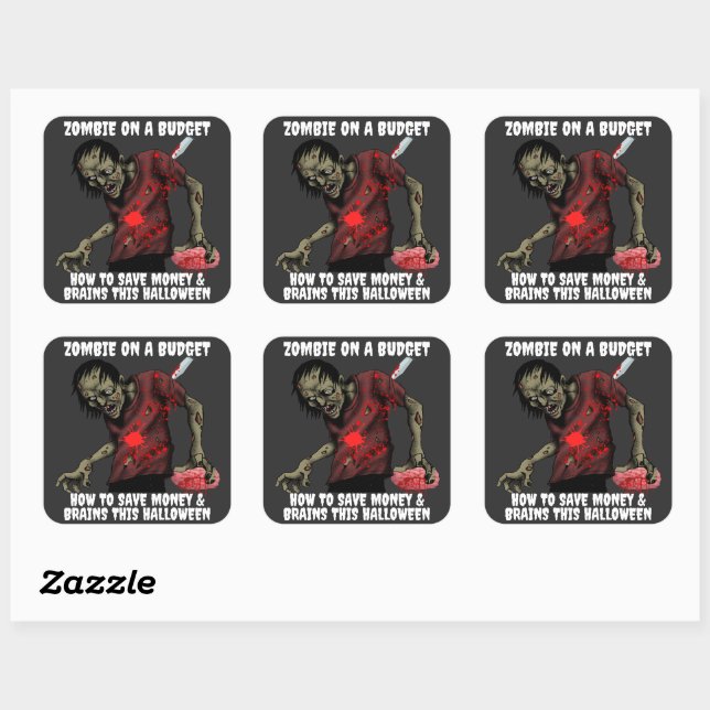 Funny Zombie On A Budget Halloween Square Sticker (Sheet)