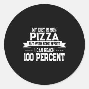 Funny Zza Lover New Years Resolution Quote Classic Round Sticker