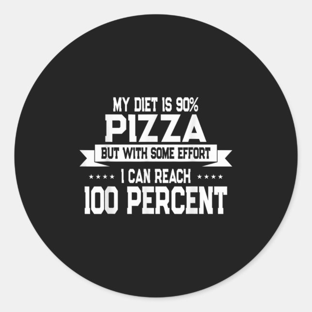 Funny Zza Lover New Years Resolution Quote  Classic Round Sticker (Front)