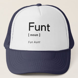 Funt Fun Aunt Trucker Hat