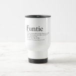 Funtie Aunt Auntie Definition Modern Fun Travel Mug<br><div class="desc">Personalise for your special,  favourite Funtie,  Aunt or Auntie to create a unique gift. A perfect way to show her how amazing she is every day. You can even customise the background to their favourite colour. Designed by Thisisnotme©</div>