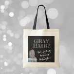 FunTote! Grey Hair, Wisdom Highlights Tote Bag<br><div class="desc">For that someone who loves being her age!</div>