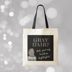 FunTote! Grey Hair, Wisdom Highlights Tote Bag