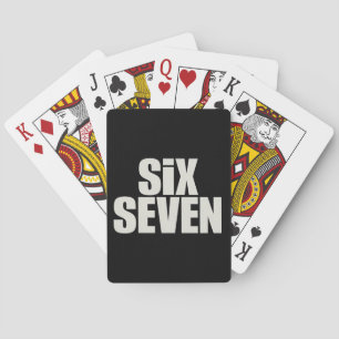 Funy Six Seven 6 7 Meme saying Playing Cards