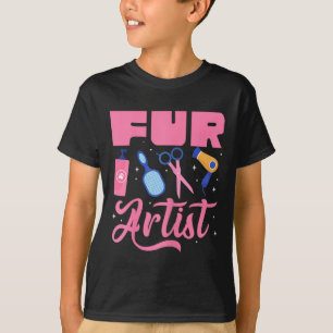 Fur Artist Dog Groomer Grooming Pet Puppy Care Gro T-Shirt