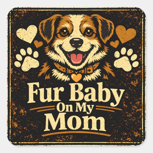 Fur Baby Mom – Pet Parent Love Pride Square Sticker (Front)