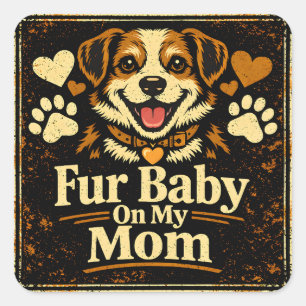 Fur Baby Mum – Pet Parent Love Pride Square Sticker