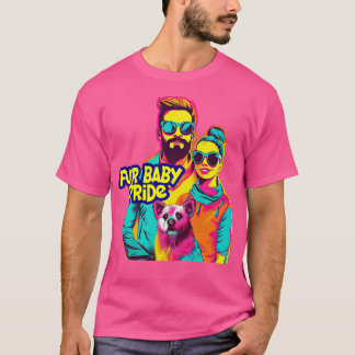 Fur baby Pride 1 T-Shirt