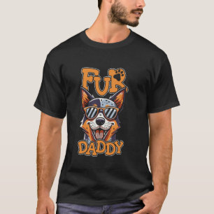 Fur Daddy Father Pet - Breed Australian Cattle Dog T-Shirt
