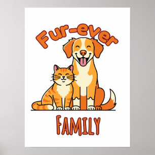 Fur‑ever Family – Cute Cat & Dog Poster