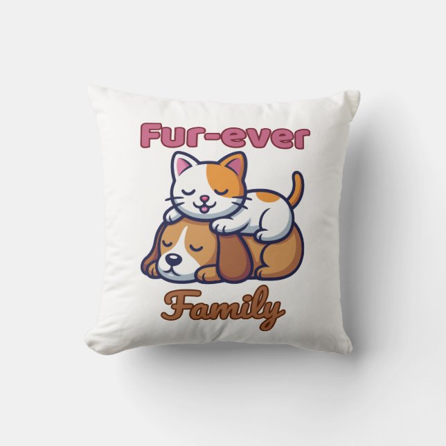 Fur‑ever Family – Funny Cat and Dog Lover Gift Cushion (Front)