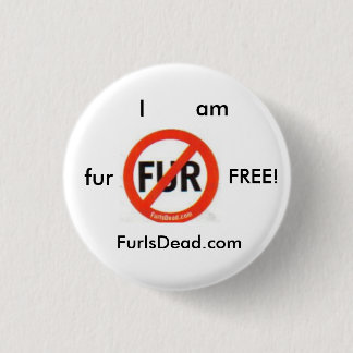 Fur Free Button